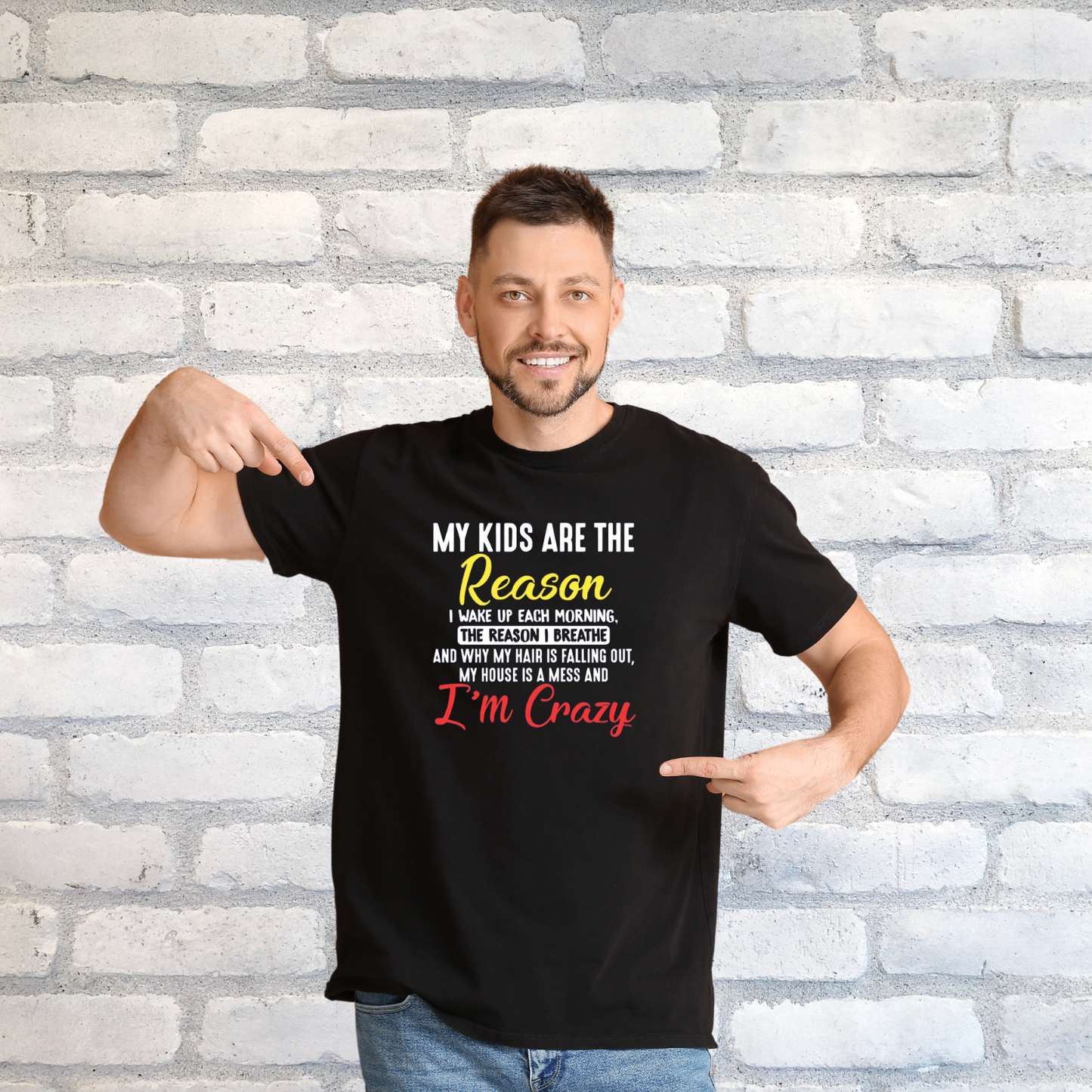 My Kids Are The Reason Unisex T-Shirt