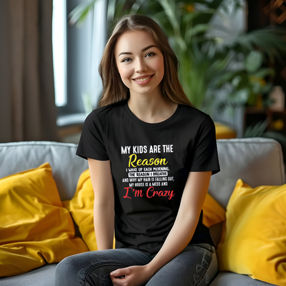 My Kids Are The Reason Unisex T-Shirt